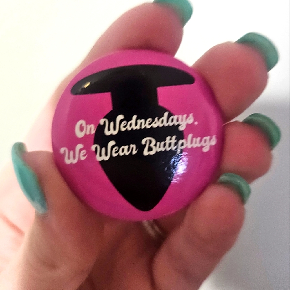 'On Wednesdays, We Wear Buttplugs' Pink Pin